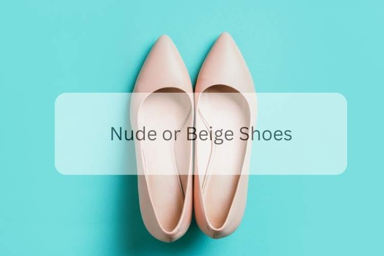 Nude or Beige Shoes