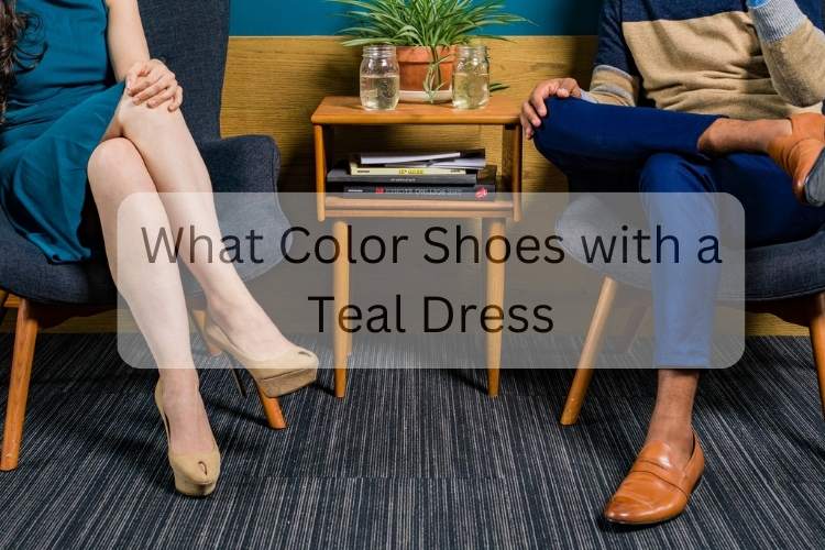 What Color Shoes with a Teal Dress